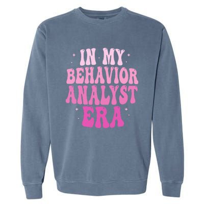 In My Behavior Analyst Era Groovy Applied Behavior Analysis Garment-Dyed Sweatshirt