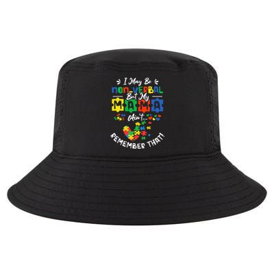 I May Be Non-Verbal But My Mama Ain't Remember That Autism Cool Comfort Performance Bucket Hat