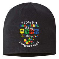 I May Be Non-Verbal But My Mama Ain't Remember That Autism Sustainable Beanie