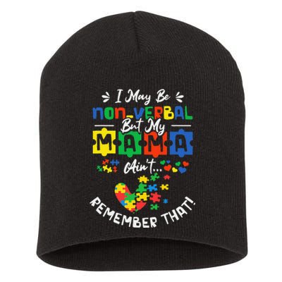 I May Be Non-Verbal But My Mama Ain't Remember That Autism Short Acrylic Beanie