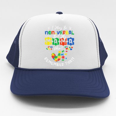 I May Be Non-Verbal But My Mama Ain't Remember That Autism Trucker Hat