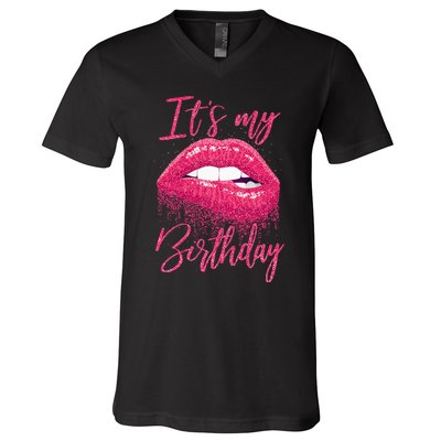 Its My Birthday For Women Gift For Mom Wife Gigi Birthday V-Neck T-Shirt