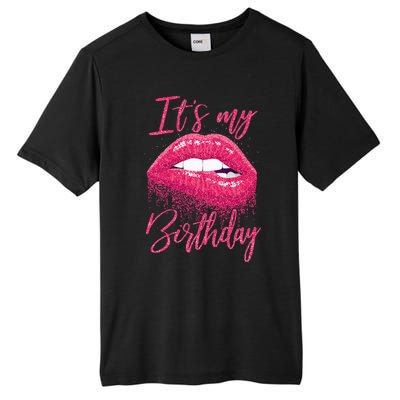 Its My Birthday For Women Gift For Mom Wife Gigi Birthday Tall Fusion ChromaSoft Performance T-Shirt