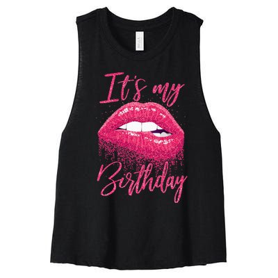 Its My Birthday For Women Gift For Mom Wife Gigi Birthday Women's Racerback Cropped Tank