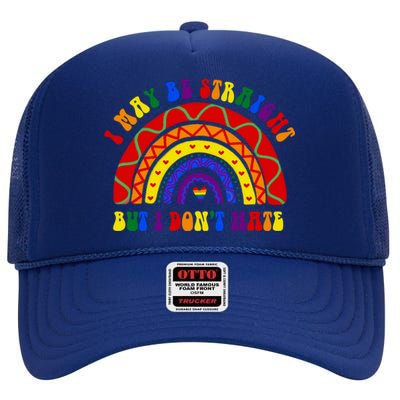 I May Be Straight But I Dont Hate Lgbt Boho Rainbow Gift High Crown Mesh Back Trucker Hat