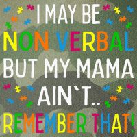 I May Be Non Verbal But My Mama AinT Remember That Autism Legacy Tie Dye Trucker Hat