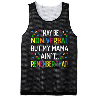 I May Be Non Verbal But My Mama AinT Remember That Autism Mesh Reversible Basketball Jersey Tank