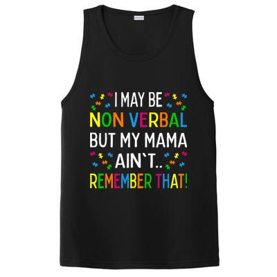 I May Be Non Verbal But My Mama AinT Remember That Autism PosiCharge Competitor Tank