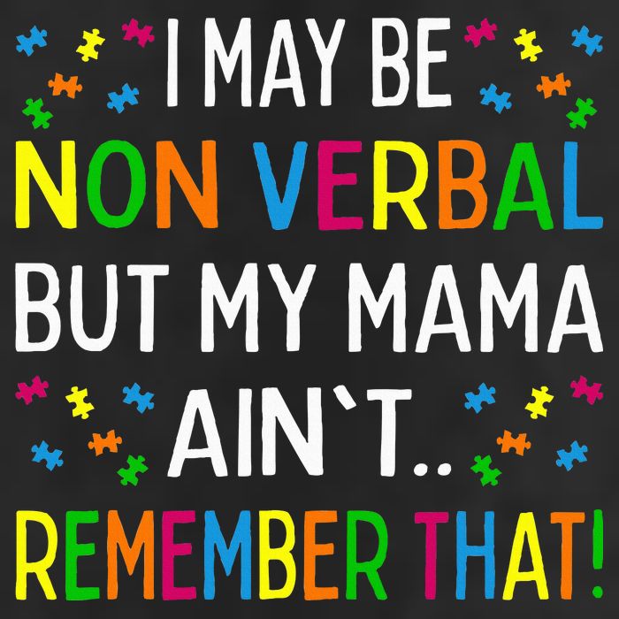 I May Be Non Verbal But My Mama AinT Remember That Autism Microfiber Hand Towel