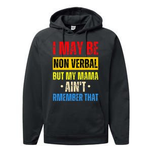 I May Be Non Verbal Nonverbal Autism Awareness Performance Fleece Hoodie