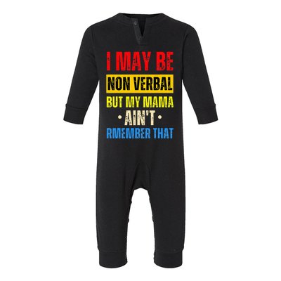 I May Be Non Verbal Nonverbal Autism Awareness Infant Fleece One Piece