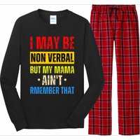 I May Be Non Verbal Nonverbal Autism Awareness Long Sleeve Pajama Set