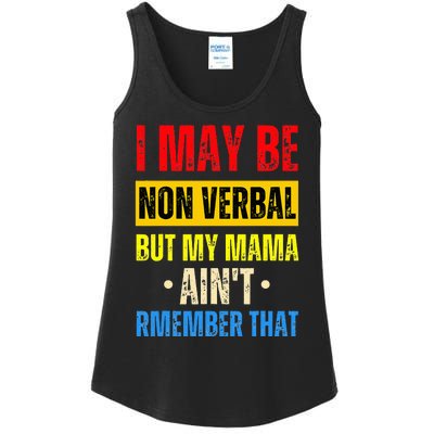 I May Be Non Verbal Nonverbal Autism Awareness Ladies Essential Tank