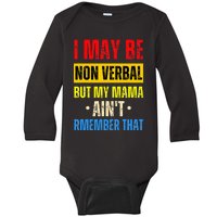 I May Be Non Verbal Nonverbal Autism Awareness Baby Long Sleeve Bodysuit