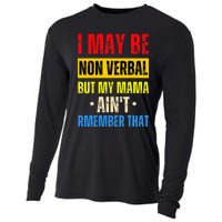 I May Be Non Verbal Nonverbal Autism Awareness Cooling Performance Long Sleeve Crew