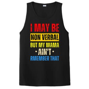 I May Be Non Verbal Nonverbal Autism Awareness PosiCharge Competitor Tank