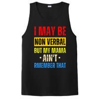 I May Be Non Verbal Nonverbal Autism Awareness PosiCharge Competitor Tank