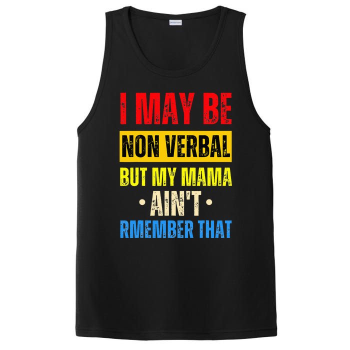 I May Be Non Verbal Nonverbal Autism Awareness PosiCharge Competitor Tank