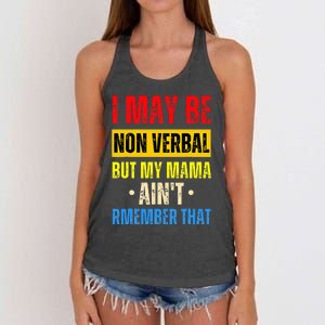 I May Be Non Verbal Nonverbal Autism Awareness Women's Knotted Racerback Tank