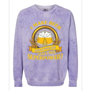 I Make Beer Disappear What's Your Superpower Colorblast Crewneck Sweatshirt