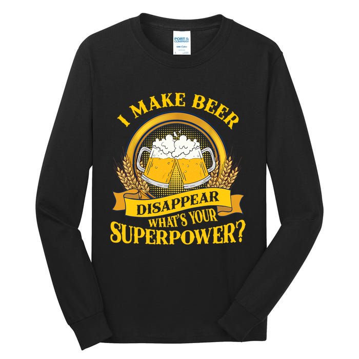 I Make Beer Disappear What's Your Superpower Tall Long Sleeve T-Shirt