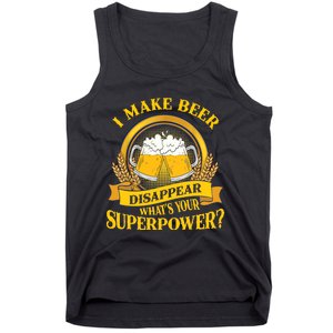 I Make Beer Disappear What's Your Superpower Tank Top