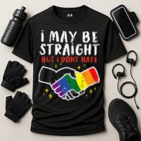 I May Be Straight But I Dont Hate G.A.Y Pride Flag L.G.B.T.Q Ally Performance Shirt