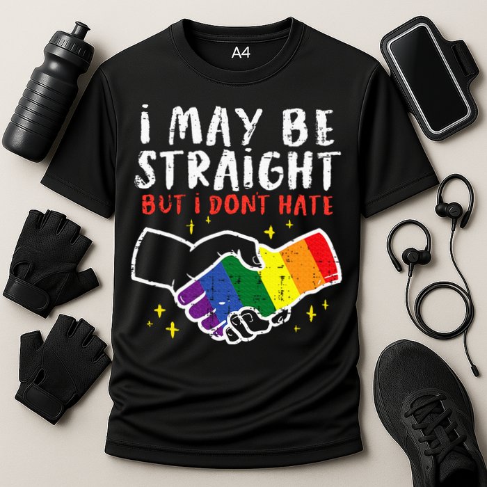 I May Be Straight But I Dont Hate G.A.Y Pride Flag L.G.B.T.Q Ally Performance Shirt
