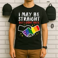 I May Be Straight But I Dont Hate G.A.Y Pride Flag L.G.B.T.Q Ally T-Shirt
