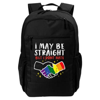 I May Be Straight But I Dont Hate G.A.Y Pride Flag L.G.B.T.Q Ally Backpack