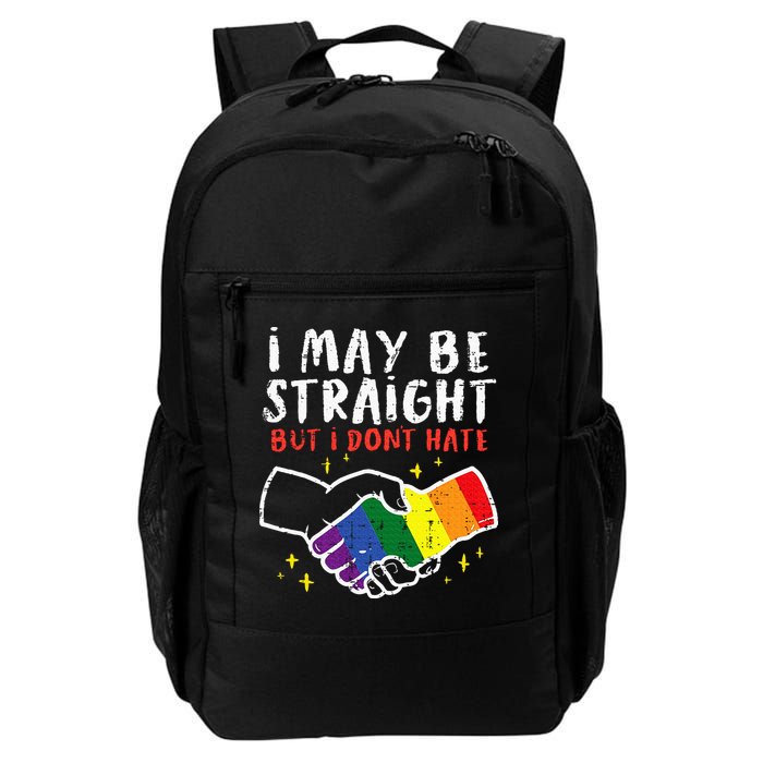 I May Be Straight But I Dont Hate G.A.Y Pride Flag L.G.B.T.Q Ally Backpack