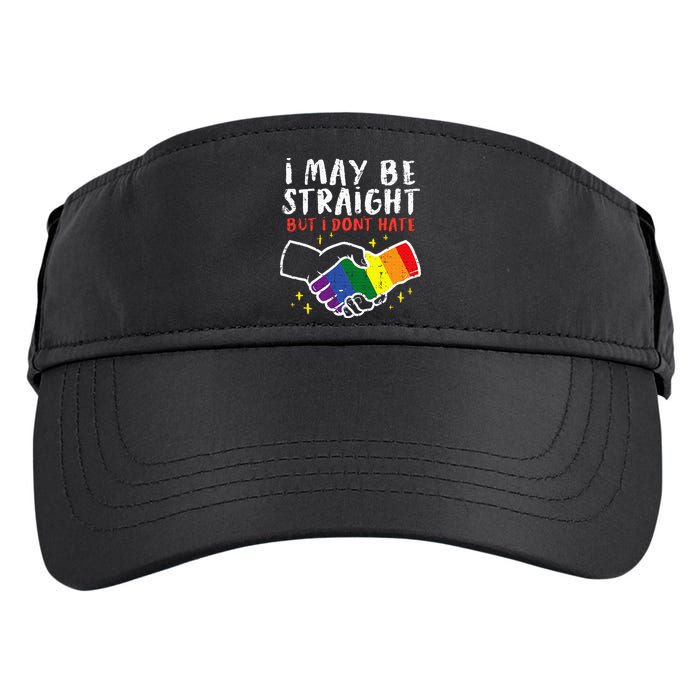 I May Be Straight But I Dont Hate G.A.Y Pride Flag L.G.B.T.Q Ally Adult Drive Performance Visor