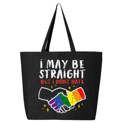 I May Be Straight But I Dont Hate G.A.Y Pride Flag L.G.B.T.Q Ally 25L Jumbo Tote