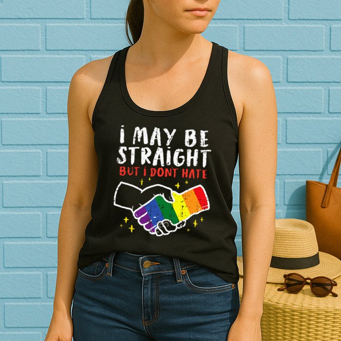 I May Be Straight But I Dont Hate G.A.Y Pride Flag L.G.B.T.Q Ally Womens Tank Top