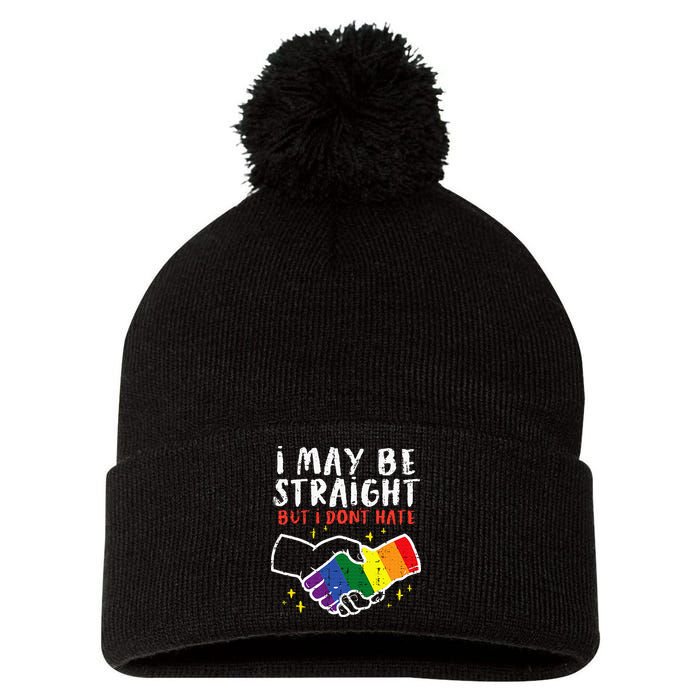 I May Be Straight But I Dont Hate G.A.Y Pride Flag L.G.B.T.Q Ally Pom Pom 12in Knit Beanie