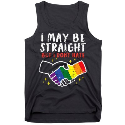 I May Be Straight But I Dont Hate G.A.Y Pride Flag L.G.B.T.Q Ally Tank Top