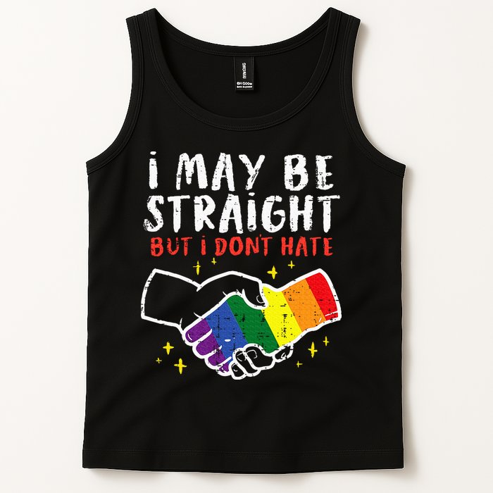 I May Be Straight But I Dont Hate G.A.Y Pride Flag L.G.B.T.Q Ally Tank Top