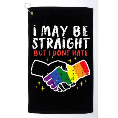 I May Be Straight But I Dont Hate G.A.Y Pride Flag L.G.B.T.Q Ally Golf Towel