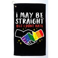 I May Be Straight But I Dont Hate G.A.Y Pride Flag L.G.B.T.Q Ally Golf Towel