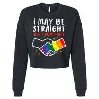I May Be Straight But I Dont Hate G.A.Y Pride Flag L.G.B.T.Q Ally Cropped Pullover Crew