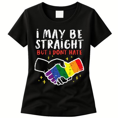 I May Be Straight But I Dont Hate G.A.Y Pride Flag L.G.B.T.Q Ally Womens T-Shirt