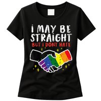 I May Be Straight But I Dont Hate G.A.Y Pride Flag L.G.B.T.Q Ally Womens T-Shirt