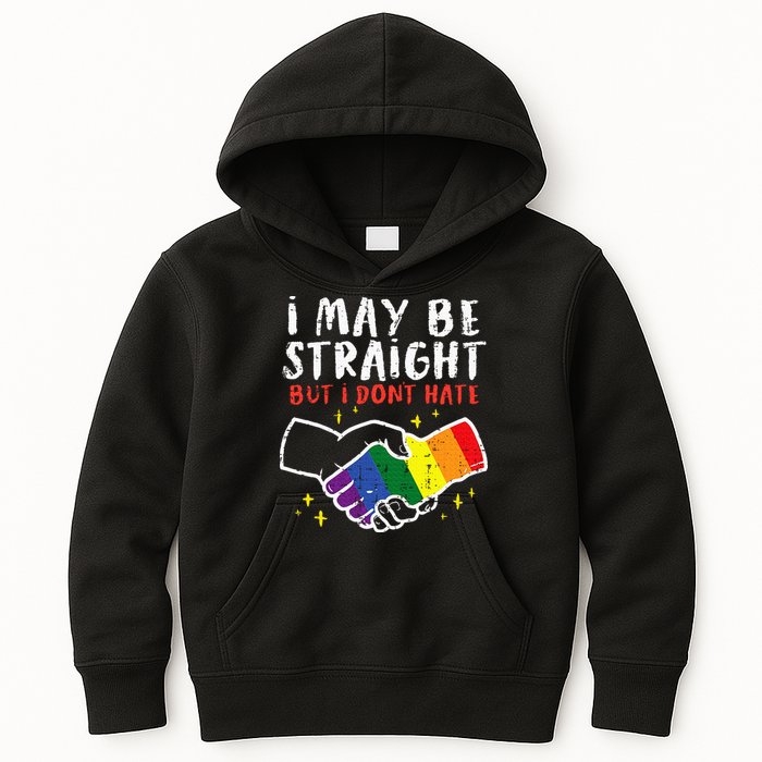 I May Be Straight But I Dont Hate G.A.Y Pride Flag L.G.B.T.Q Ally Kids Hoodie