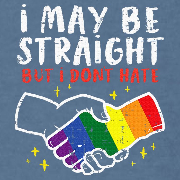 I May Be Straight But I Dont Hate G.A.Y Pride Flag L.G.B.T.Q Ally Garment-Dyed Sweatshirt