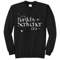 In My Bartleby The Scrivener Era Tall Sweatshirt