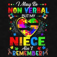 I May Be Non Verbal But My NieceAint Remember That Autism Ladies PosiCharge Tri-Blend Wicking Tank