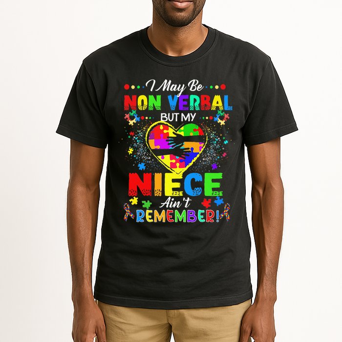 I May Be Non Verbal But My NieceAint Remember That Autism Tall T-Shirt