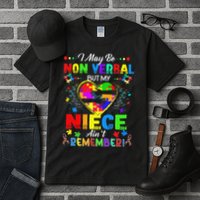 I May Be Non Verbal But My NieceAint Remember That Autism Tall T-Shirt