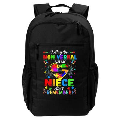 I May Be Non Verbal But My NieceAint Remember That Autism Daily Commute Backpack