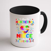 I May Be Non Verbal But My NieceAint Remember That Autism Mug